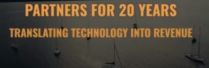 PARTNERS FOR 20 YEARS TRANSLATING TECHNOLOGY INTO REVENUE